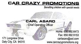 Car Crazy Promotions,Carl Asaro, Daly City, CA